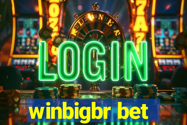 winbigbr bet